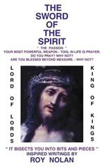 The Sword of the Spirit: It Bisects You into Bits and Pieces