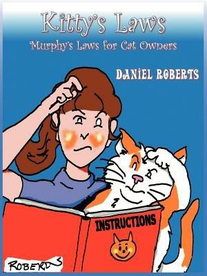 Kitty's Laws: Murphy's Laws for Cat Owners - Daniel Roberts - cover