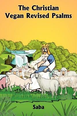 The Christian Vegan Revised Psalms - Saba - cover