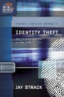 Identity Theft: The Thieves Who Want to Rob Your Future - Jay Strack - cover
