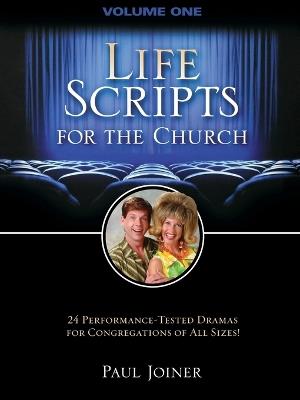 Life Scripts for the Church: Volume I - Paul Joiner - cover