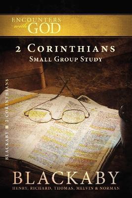 2 Corinthians: A Blackaby Bible Study Series - Henry Blackaby,Richard Blackaby,Tom Blackaby - cover