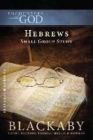 Hebrews: A Blackaby Bible Study Series - Henry Blackaby,Richard Blackaby,Tom Blackaby - cover