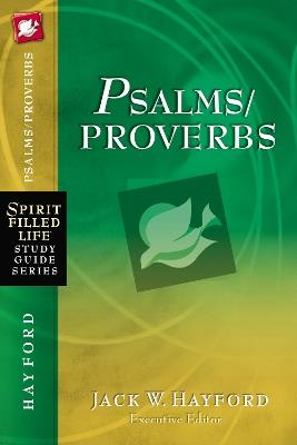 Psalms/Proverbs - Jack W. Hayford - cover