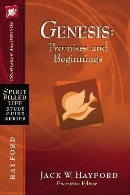 Genesis: Promises and Beginnings - Jack W. Hayford - cover