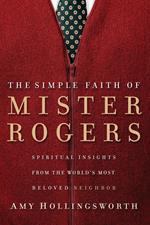 Simple Faith of Mister Rogers