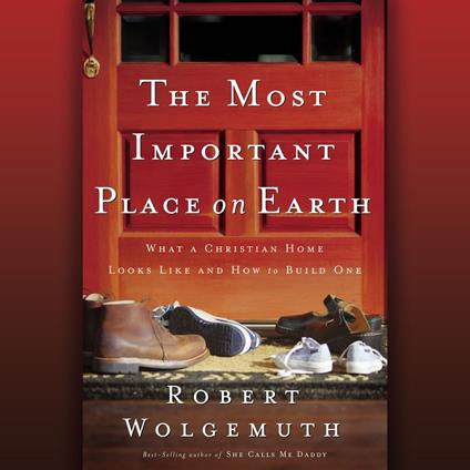 The Most Important Place on Earth
