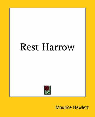Rest Harrow - Maurice Hewlett - cover