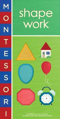 Montessori: Shape Work - Bobby George,June George - cover