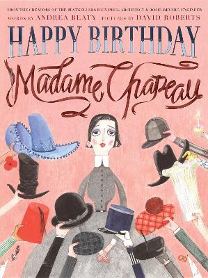 Happy Birthday, Madame Chapeau - Andrea Beaty - cover