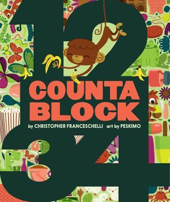 Countablock (An Abrams Block Book) - Christopher Franceschelli,Peskimo - cover