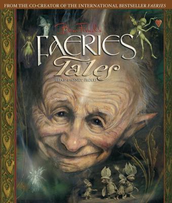 Brian Froud's Faeries' Tales - Wendy Froud,Brian Froud - cover
