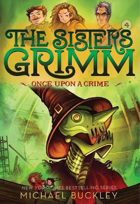 Once Upon a Crime (The Sisters Grimm #4): 10th Anniversary Edition - Michael Buckley - cover