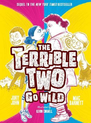 Terrible Two Go Wild (UK edition) - Mac Barnett,Jory John - cover