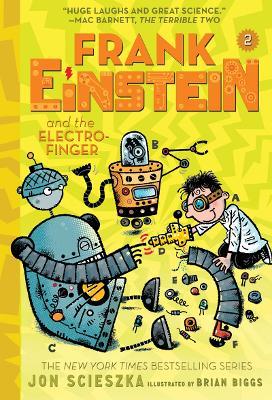 Frank Einstein and the Electro Finger (Frank Einstein series #2): - Jon Scieszka - cover