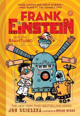 Frank Einstein and the BrainTurbo (Frank Einstein series #3) - Jon Scieszka - cover