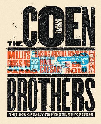 The Coen Brothers: This Book Really Ties the Films Together - Adam Nayman - cover