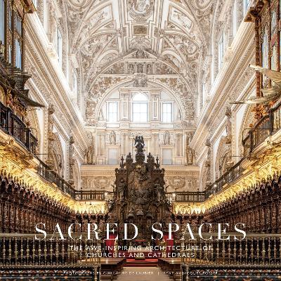 Sacred Spaces: The Awe-Inspiring Architecture of Churches and Cathedrals - Guillaume de Laubier - cover