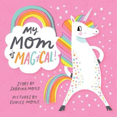 My Mom Is Magical: (A Hello!Lucky Book) - Hello!lucky - cover