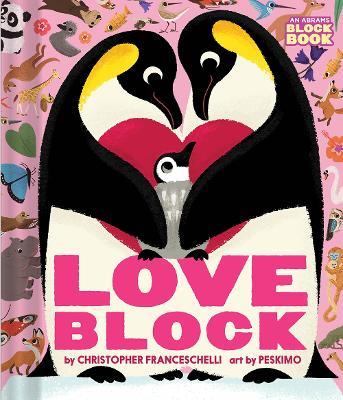 Loveblock (An Abrams Block Book) - Christopher Franceschelli - cover
