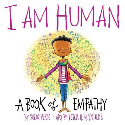 I Am Human: A Book of Empathy - Susan Verde - cover
