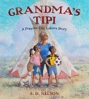 Grandma's Tipi: A Present-Day Lakota Story - cover
