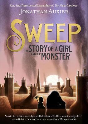 Sweep: The Story of a Girl and Her Monster - Jonathan Auxier - cover