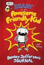 Diary of an Awesome Friendly Kid: Rowley Jefferson's Journal