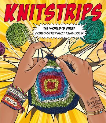 Knitstrips: The World's First Comic-Strip Knitting Book - Karen Kim Mar - cover