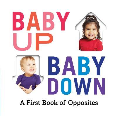 Baby Up, Baby Down: A First Book of Opposites - Abrams Appleseed - cover