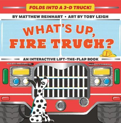 What's Up, Fire Truck? (A Pop Magic Book) - Matthew Reinhart - cover
