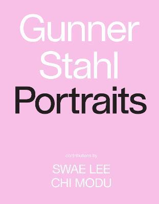 Gunner Stahl: Portraits: I Have So Much To Tell You - Gunner Stahl - cover