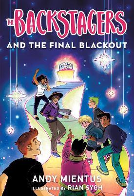 The Backstagers and the Final Blackout (Backstagers #3) - Andy Mientus - cover
