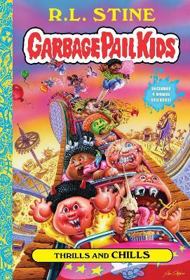 Thrills and Chills (Garbage Pail Kids Book 2) - R.L. Stine - cover