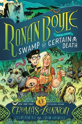 Ronan Boyle and the Swamp of Certain Death (Ronan Boyle #2) - Thomas Lennon - cover