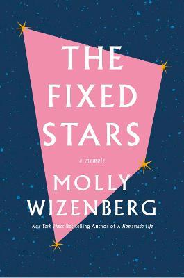 The Fixed Stars - Molly Wizenberg - cover