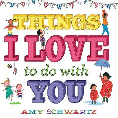 Things I Love to Do with You - Amy Schwartz - cover