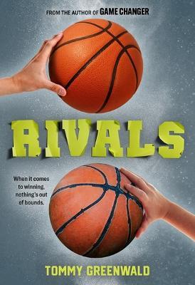 Rivals: (A Game Changer companion novel) - Tommy Greenwald - cover