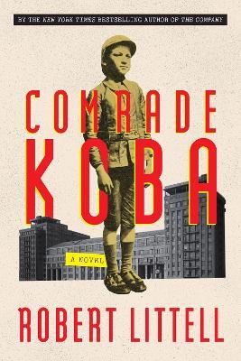 Comrade Koba: A Novel: A Novel - Robert Littell - cover