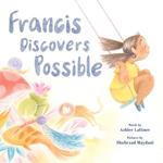 Francis Discovers Possible