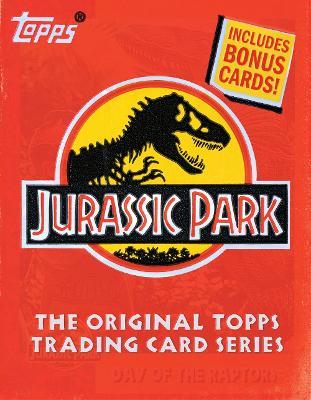 Jurassic Park: The Original Topps Trading Card Series - The Topps Company - cover