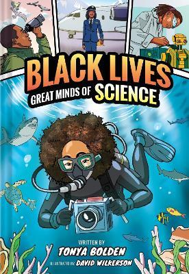 Great Minds of Science (Black Lives #1): A Nonfiction Graphic Novel - Tonya Bolden - cover