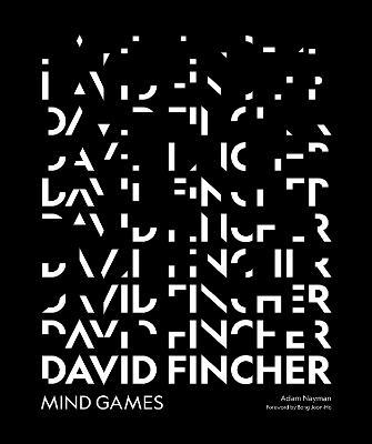 David Fincher: Mind Games - Adam Nayman - cover
