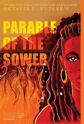 Parable of the Sower: A Graphic Novel Adaptation - Octavia Butler - cover