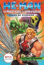 He-Man and the Masters of the Universe: The Hunt for Moss Man (Tales of Eternia Book 1)