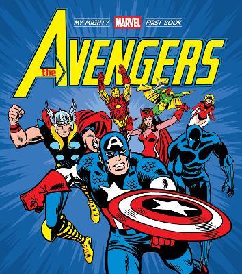 The Avengers: My Mighty Marvel First Book - Marvel Entertainment - cover