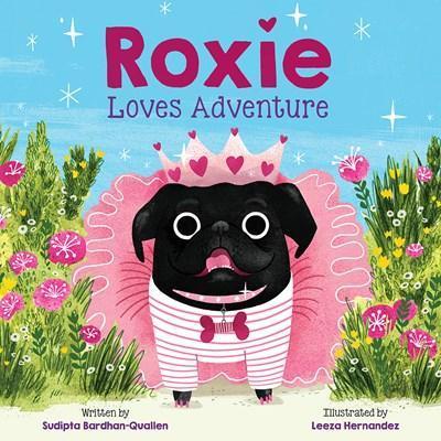 Roxie Loves Adventure - Sudipta Bardhan-Quallen - cover