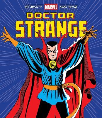 Doctor Strange: My Mighty Marvel First Book - Marvel Entertainment - cover