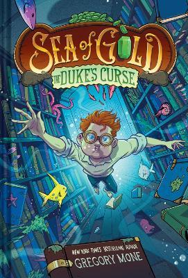 The Duke's Curse (Sea of Gold Book 2) (A Middle Grade Adventure) - Gregory Mone - cover