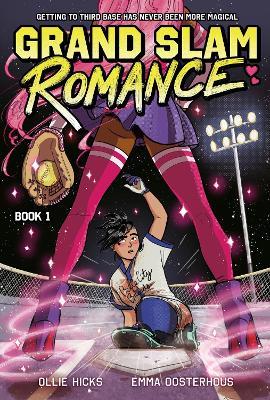 Grand Slam Romance Book 1: A Graphic Novel - Emma Oosterhous,Ollie Hicks - cover